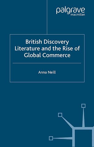 British Discovery Literature and the Rise of Global Commerce