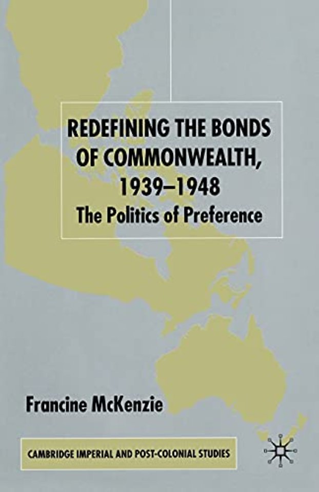 Redefining the Bonds of Commonwealth, 1939-1948