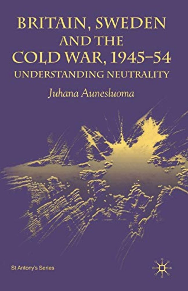 Britain, Sweden and the Cold War, 1945–54