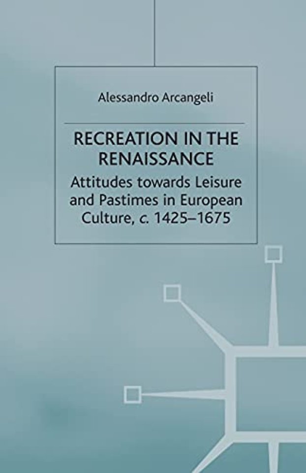 Recreation in the Renaissance