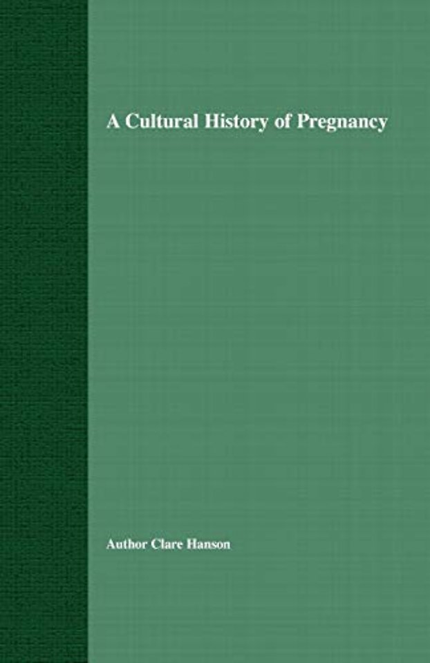 A Cultural History of Pregnancy