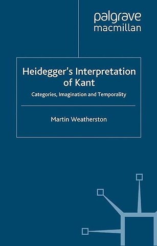Heidegger’s Interpretation of Kant