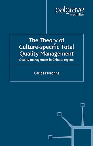 The Theory of Culture-Specific Total Quality Management