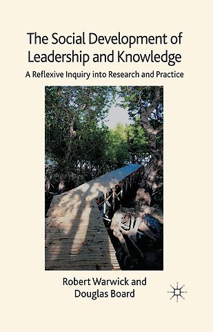 The Social Development of Leadership and Knowledge