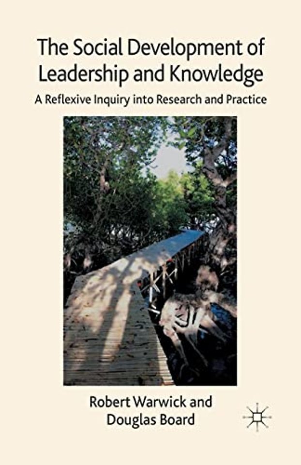 The Social Development of Leadership and Knowledge