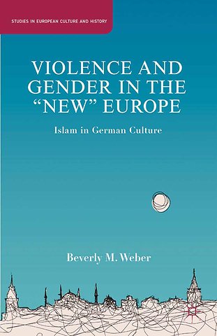 Violence and Gender in the "New" Europe