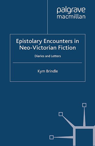 Epistolary Encounters in Neo-Victorian Fiction