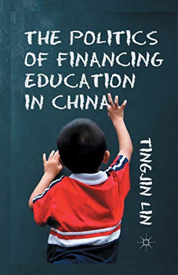 The Politics of Financing Education in China