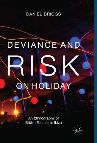 Deviance and Risk on Holiday