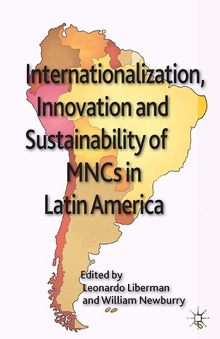 Internationalization, Innovation and Sustainability of MNCs in Latin America