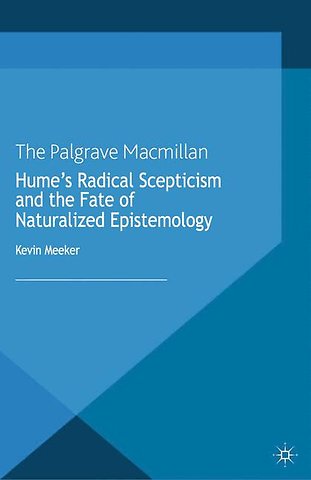 Hume's Radical Scepticism and the Fate of Naturalized Epistemology