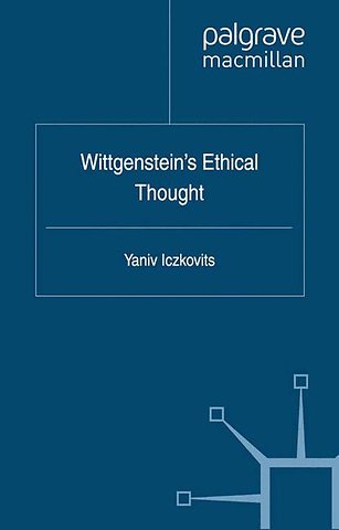 Wittgenstein's Ethical Thought