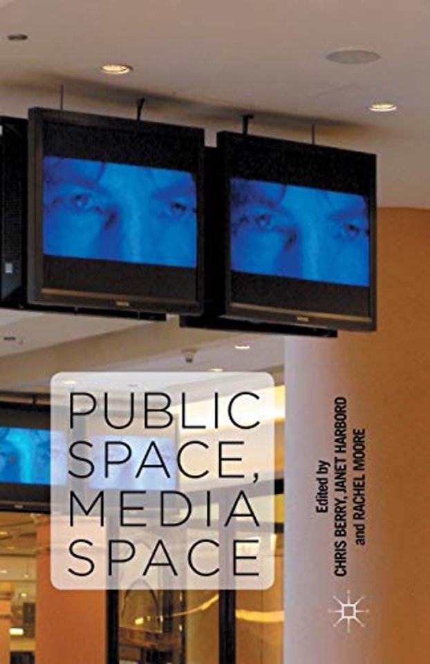 Public Space, Media Space