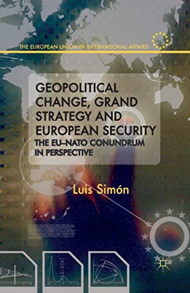 Geopolitical Change, Grand Strategy and European Security
