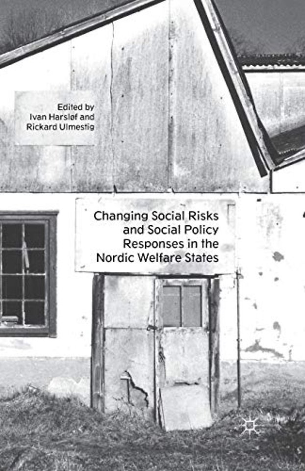 Changing Social Risks and Social Policy Responses in the Nordic Welfare States