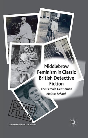 Middlebrow Feminism in Classic British Detective Fiction