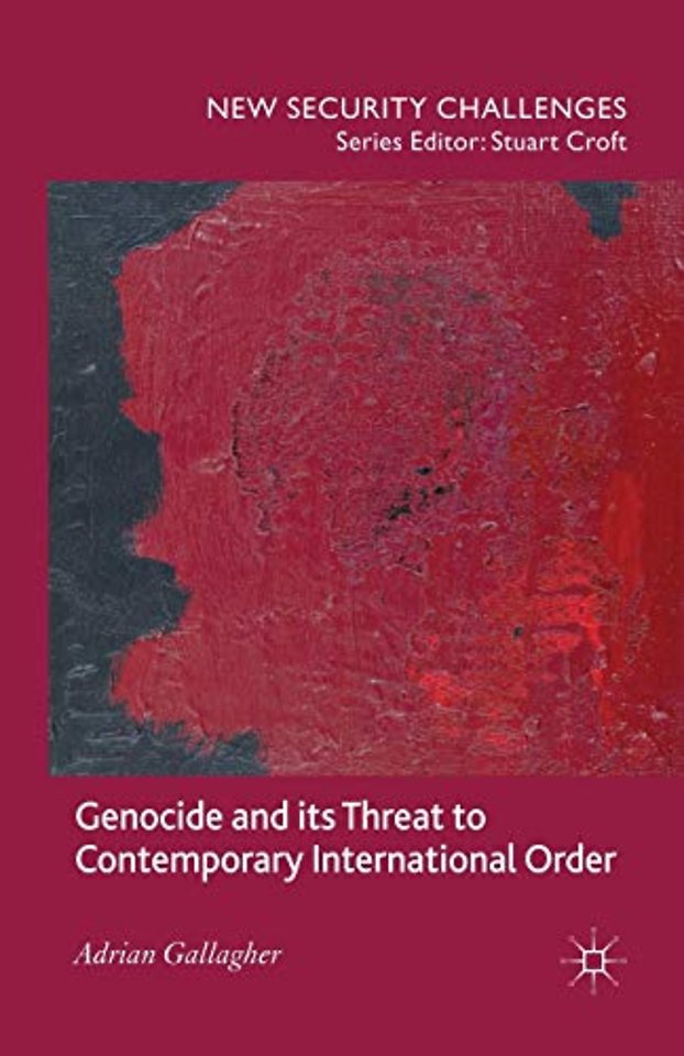 Genocide and its Threat to Contemporary International Order