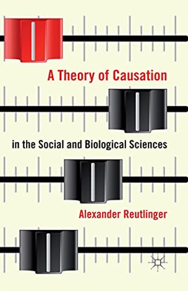 A Theory of Causation in the Social and Biological Sciences