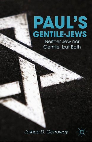 Paul’s Gentile-Jews