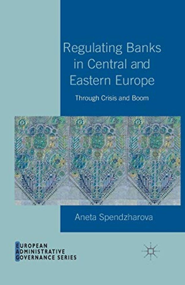 Regulating Banks in Central and Eastern Europe