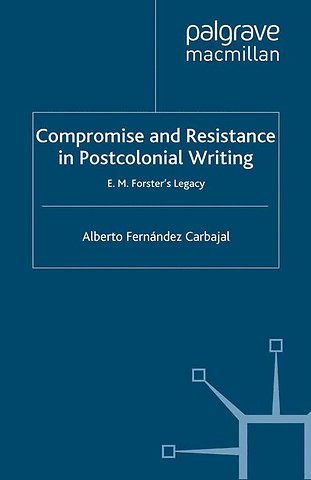 Compromise and Resistance in Postcolonial Writing