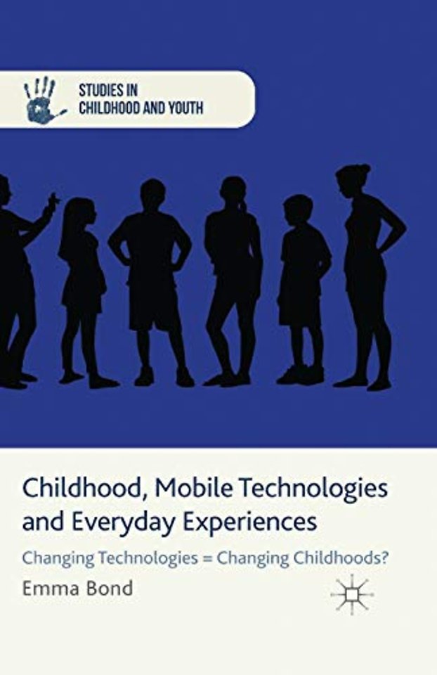 Childhood, Mobile Technologies and Everyday Experiences