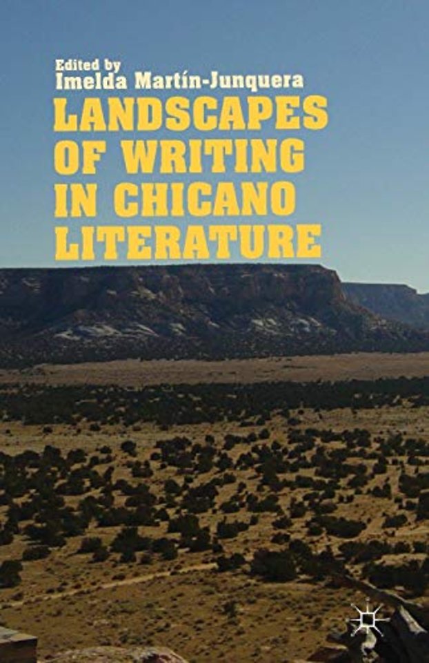 Landscapes of Writing in Chicano Literature