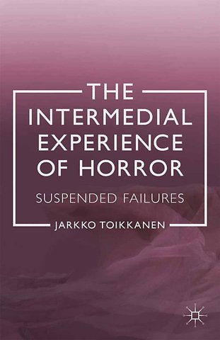 The Intermedial Experience of Horror