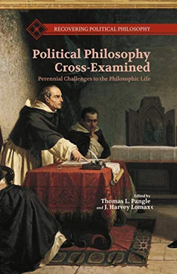 Political Philosophy Cross-Examined