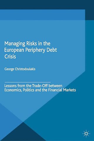 Managing Risks in the European Periphery Debt Crisis