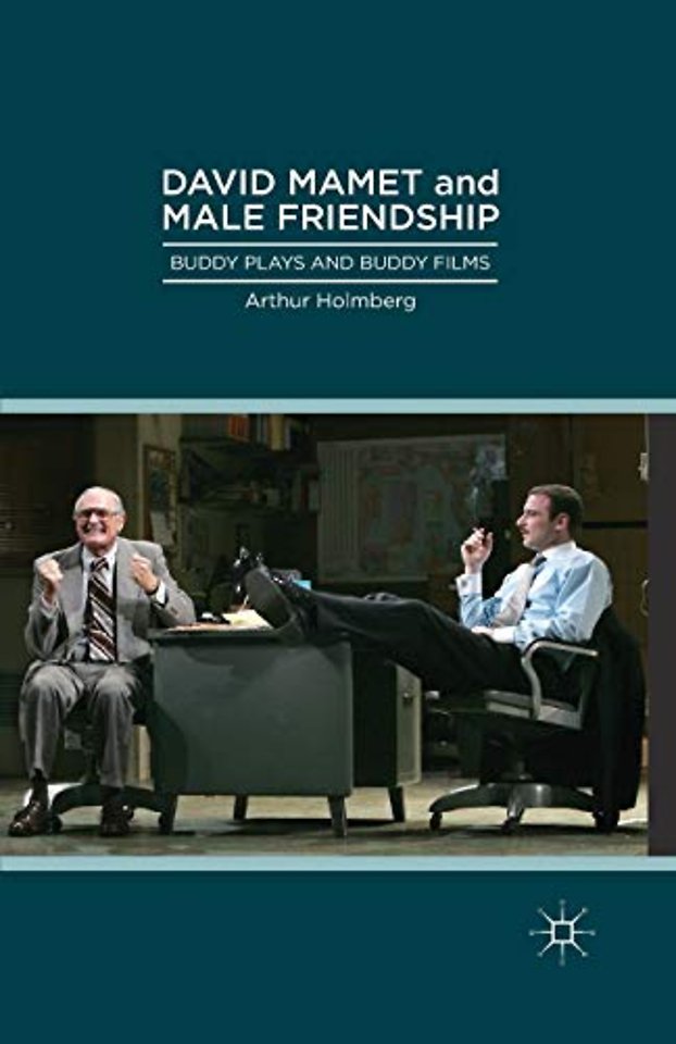 David Mamet and Male Friendship