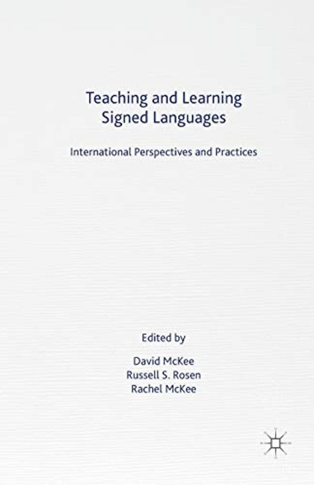 Teaching and Learning Signed Languages