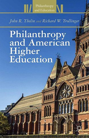 Philanthropy and American Higher Education