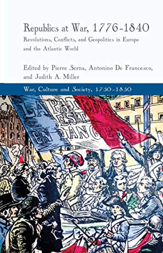 Republics at War, 1776-1840