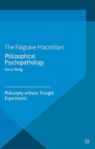 Philosophical Psychopathology