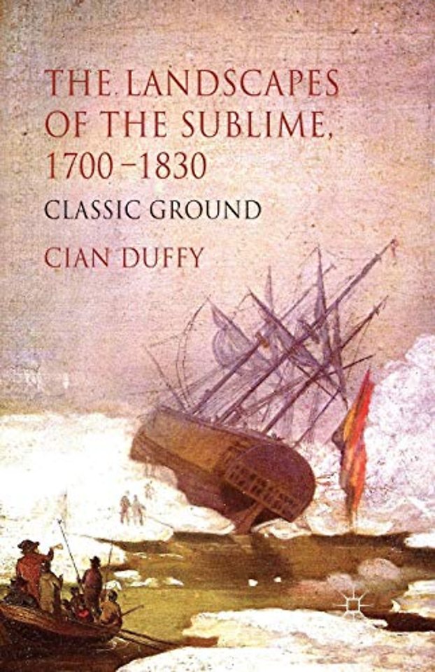The Landscapes of the Sublime 1700-1830