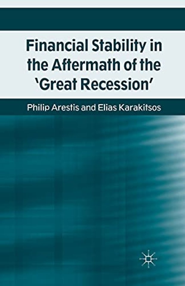 Financial Stability in the Aftermath of the 'Great Recession'
