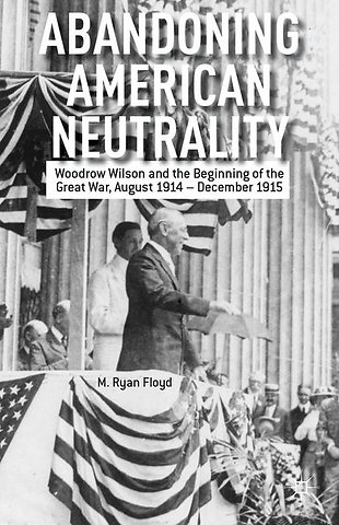 Abandoning American Neutrality