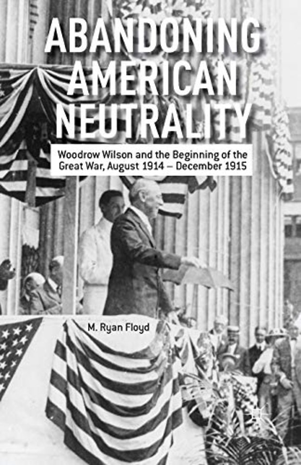 Abandoning American Neutrality