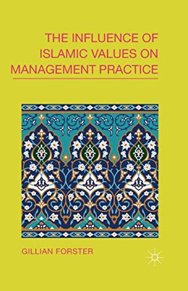 The Influence of Islamic Values on Management Practice