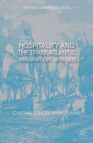 Hospitality and the Transatlantic Imagination, 1815–1835