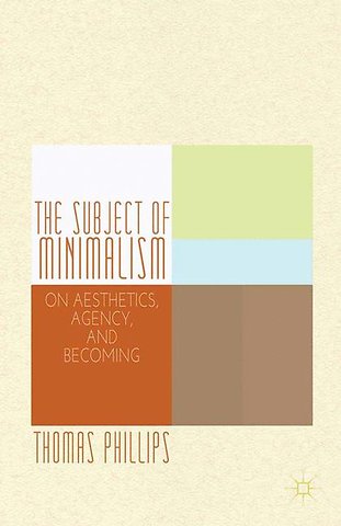 The Subject of Minimalism