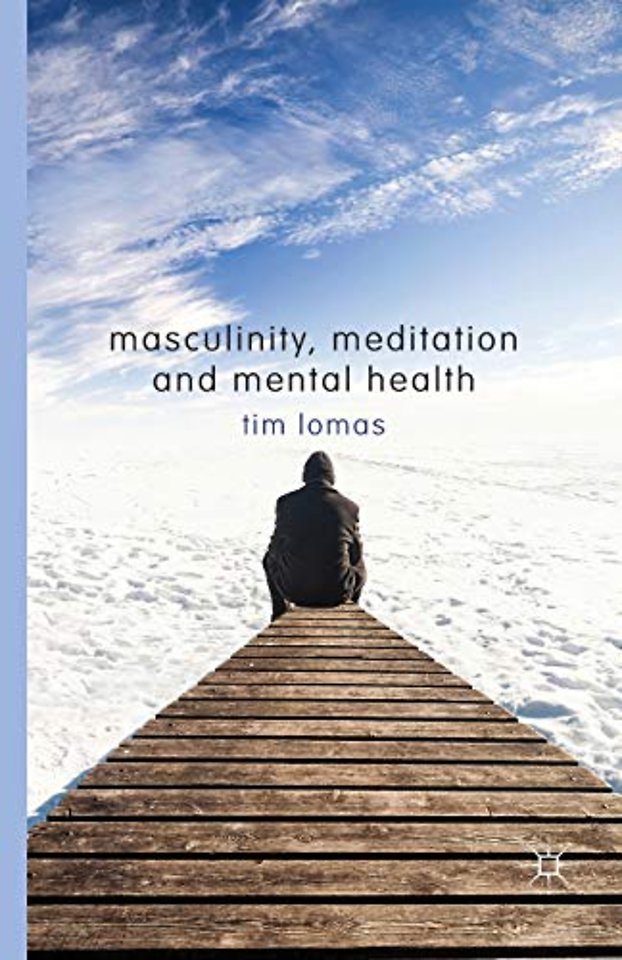 Masculinity, Meditation and Mental Health