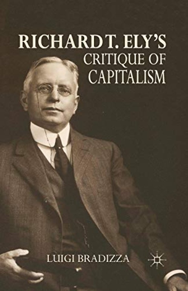 Richard T. Ely’s Critique of Capitalism