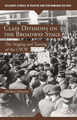 Class Divisions on the Broadway Stage