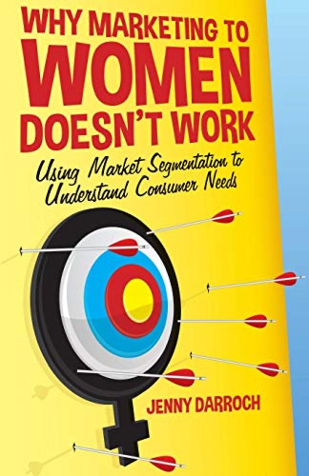 Why Marketing to Women Doesn't Work