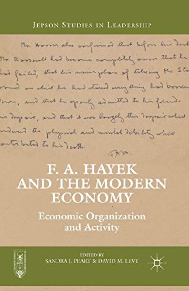 F. A. Hayek and the Modern Economy