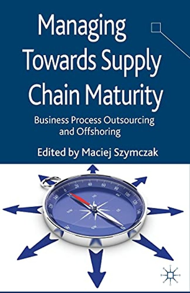 Managing Towards Supply Chain Maturity