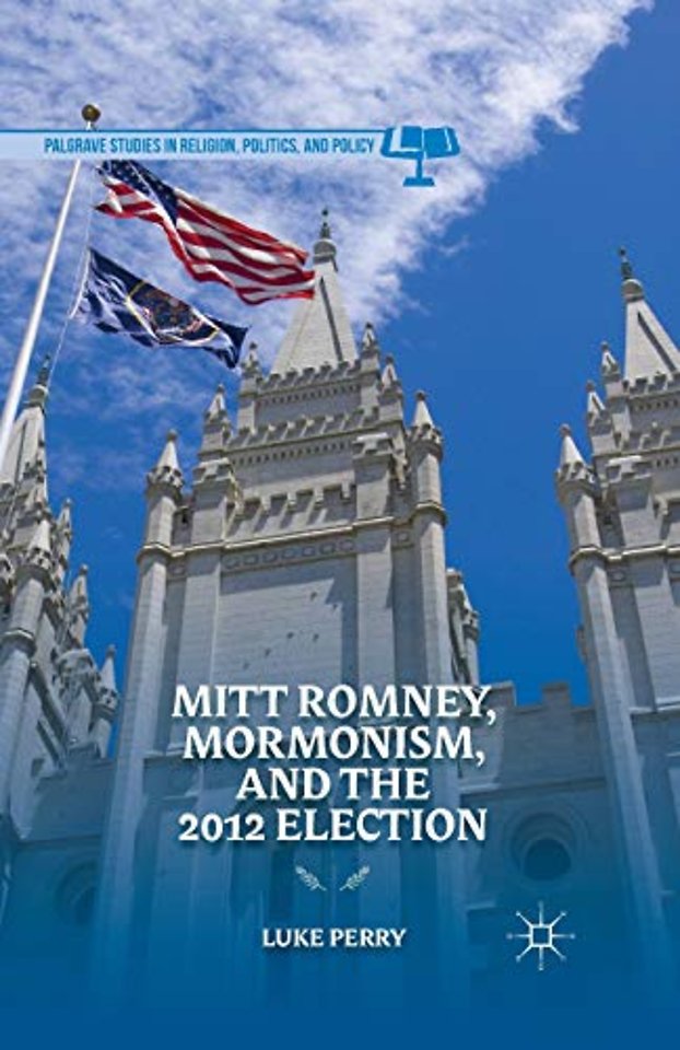 Mitt Romney, Mormonism, and the 2012 Election
