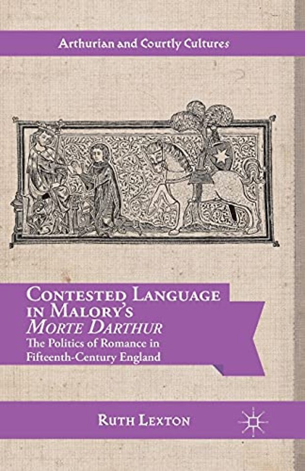 Contested Language in Malory's Morte Darthur